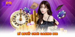 Bí quyết chơi casino S88