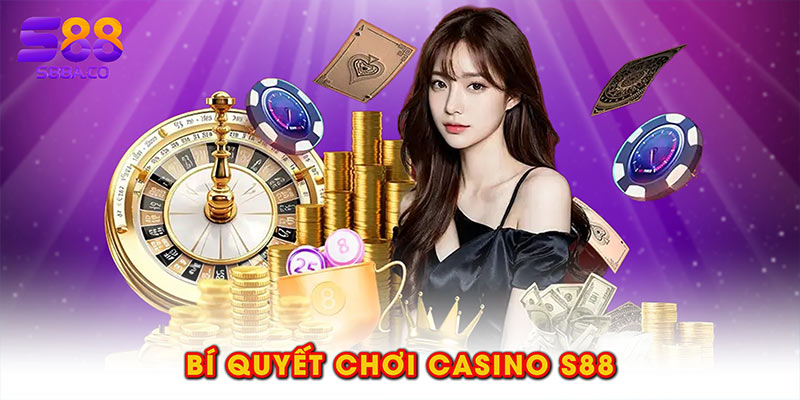 Bí quyết chơi casino S88
