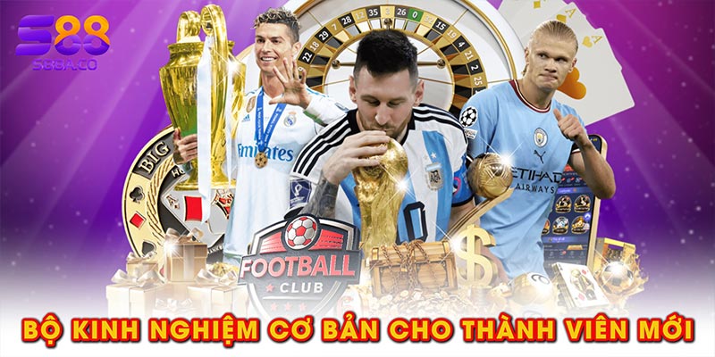 Bộ kinh nghiệm cơ bản cho thành viên mới