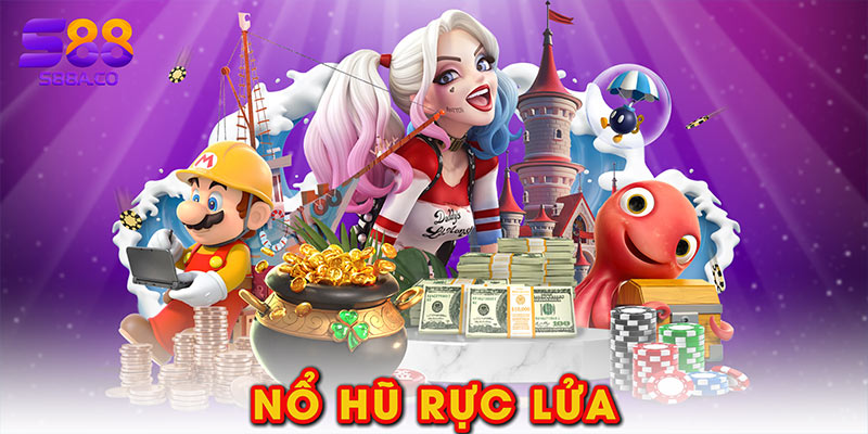 Nổ hũ rực lửa